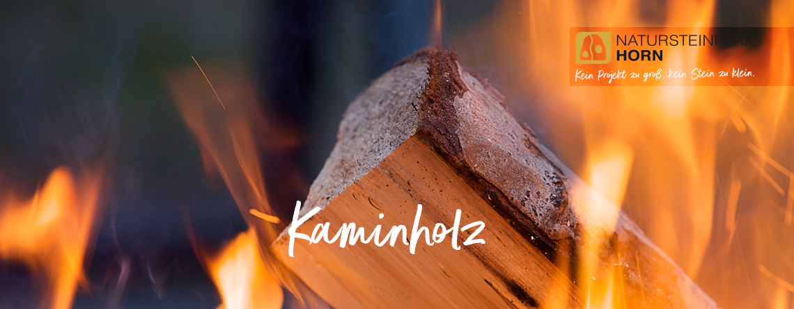 Holz für den Kamin und Ofen - NATURSTEINPARK HORN